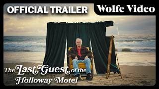 The Last Guest of the Holloway Motel  | Official Trailer | Wolfe Video