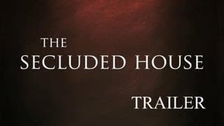 The Secluded House - Trailer