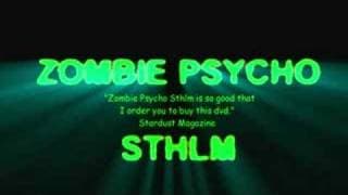 Zombie Psycho Stockholm - trailer, better imagequality