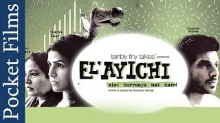 El’ayichi - A Short Film By Devashish Makhija