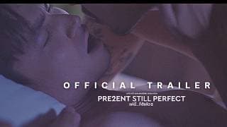 BL’s movie: PRESENT STILL PERFECT - แค่นี้ก็ดีแล้ว 2 Official Trailer #1 (March 12,2020)