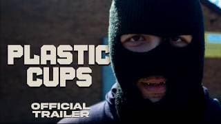 PLASTIC CUPS | Official Trailer No2