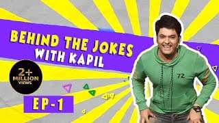 Behind The Jokes With Kapil Sharma Episode 1 | Parde Ke Peeche, Kapil Sharma Ke Saath