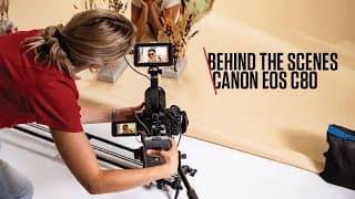 Behind the scenes with Carolina Nunes and the Canon EOS C80