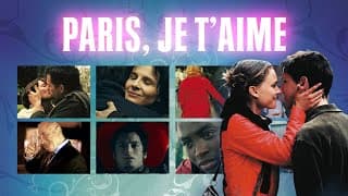 Paris Je T'aime - Official Trailer