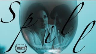 SPILL: A short film