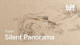 SILENT PANORAMA Trailer | TIFF 2024