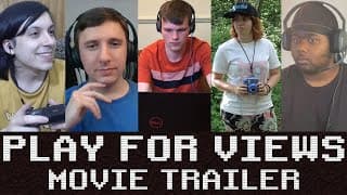 Play for Views - Official Movie Trailer