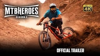 MTB HEROES Season 2 - TRAILER 2 - 4K
