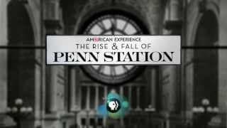 The Rise and Fall of Penn Station Preview