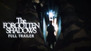 The Forgotten Shadows | Full Trailer