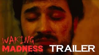 WAKING MADNESS | Official Trailer