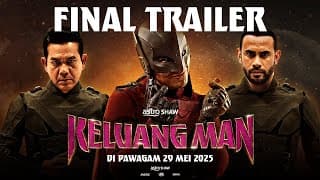 KELUANG MAN - FINAL TRAILER | DI PAWAGAM 29 MEI 2025