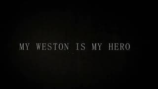 My Weston is My Hero | Official Teaser