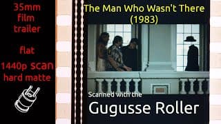 The Man Who Wasn't There (1983) 35mm film trailer, flat hard matte, 1440p
