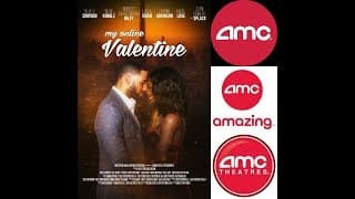 MY ONLINE  VALENTINE - official trailer - In AMC Theaters 2/1/19