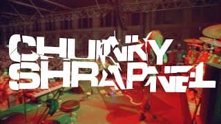 OFFICIAL TRAILER | CHUNKY SHRAPNEL