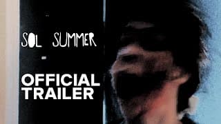 Sol Summer | Trailer 1