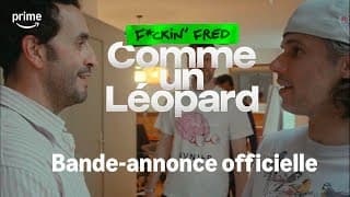 F*ckin' Fred : Comme Un Léopard le 27 Février sur Prime Video