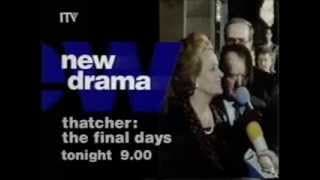 ITV autumn 1991 Thatcher The Final Days trailer