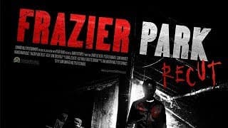 Frazier Park Recut (2017) Trailer