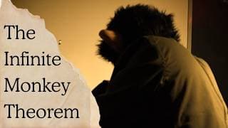 The Infinite Monkey Theorem | A short film.