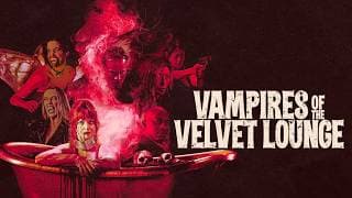 Vampires of the Velvet Lounge | Official Trailer | Horror Brains