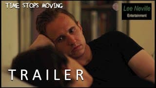 Time Stops Moving Trailer