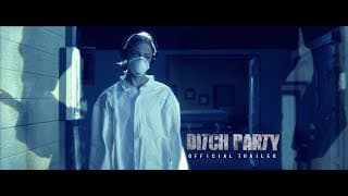 DITCH PARTY (2016) - Theatrical Trailer