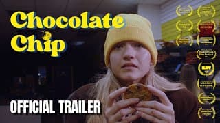 "Chocolate Chip" - Official Trailer