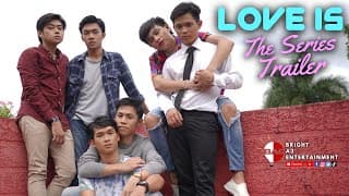 LOVE IS The Series | OFFICIAL TRAILER [ENG/VIET SUB]