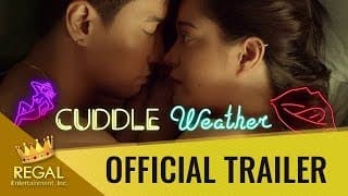 Cuddle Weather Official Trailer: September 13, 2019 in Cinemas Nationwide!
