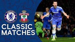 Chelsea 3-1 Southampton | Terry Scores On His 400th Appearance | PL Classics Highlights