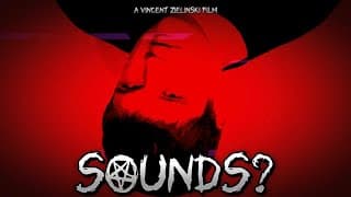 Sounds? A Short Film | Written and Directed by Vincent Zielinski | Starring Noah Brown