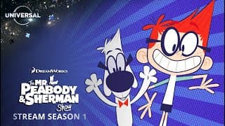 The Mr. Peabody & Sherman Show | Season 1 | DreamWorks on Universal+