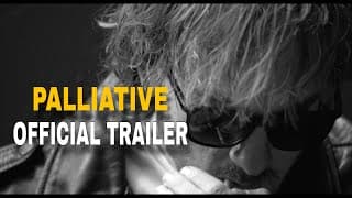 Palliative Official Trailer