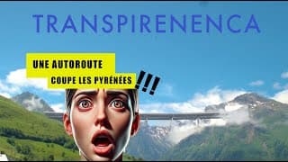 NOUVELLE AUTOROUTE : LES PYRÉNÉES COUPÉES EN DEUX !