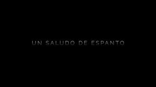 Un Saludo de Espanto