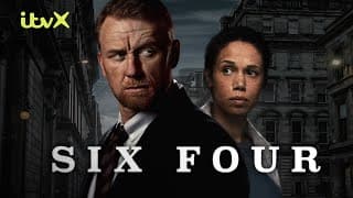 New Drama: Six Four | Stream Free on ITVX | ITVX (geolocked to UK)
