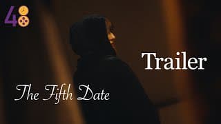 The Fifth Date // TRAILER - 48 Hour Film Project LA