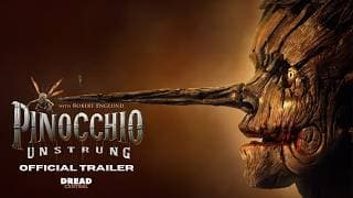 Pinocchio: Unstrung Official Trailer — Grotesque Reimagining from the Twisted Childhood Universe