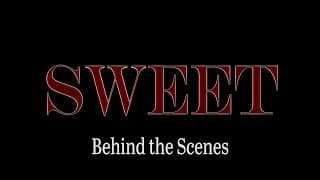 "Sweet" Behind-the-Scenes Special - The Horror Show