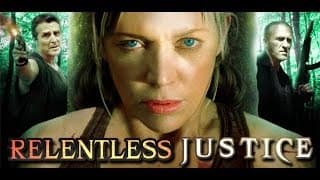 RELENTLESS JUSTICE TRAILER