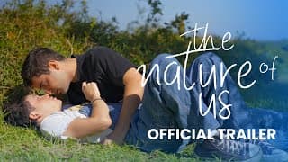 The Nature of Us | Official Trailer (2025) LGBTQ Series