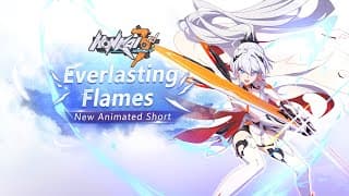Everlasting Flames - Honkai Impact 3rd Animated Short