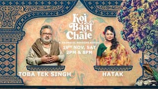 Koi Baat Chale - Toba Tek Singh | Hatak - 19th Nov, Sat, 2 PM & 8 PM - Promo - Zee Theatre
