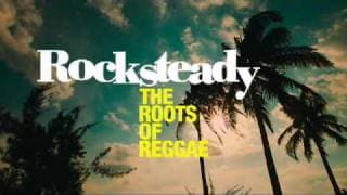 Rocksteady The Roots Of Reggae Trailer