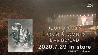 J-JUN LIVE 2019〜Love Covers〜Trailer/ジェジュン(J-JUN 김재중)
