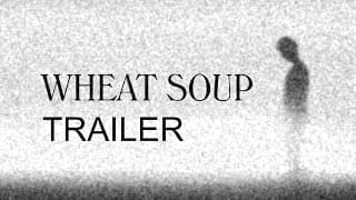 Wheat Soup Trailer - 1987 Deadpan Comedy film