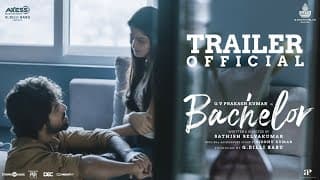 Bachelor - Official Trailer | G.V. Prakash Kumar | Sathish Selvakumar | G Dillibabu